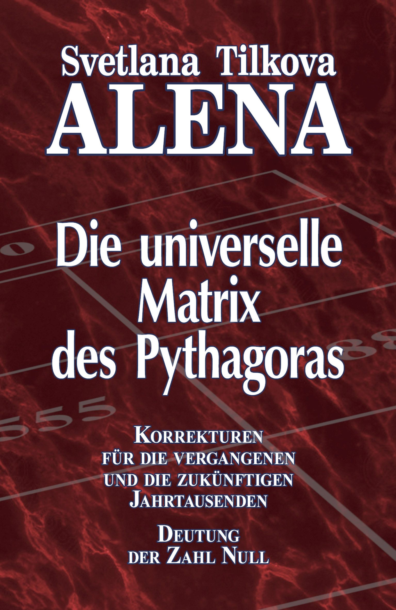 Die universelle Matrix des Pythagoras